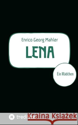 Lena Mahler, Enrico Georg 9783384840721 tredition - książka