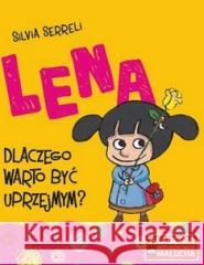 Lena - Dlaczego warto być uprzejmym? Silvia Serreli 9788381654517 Lektorklett - książka