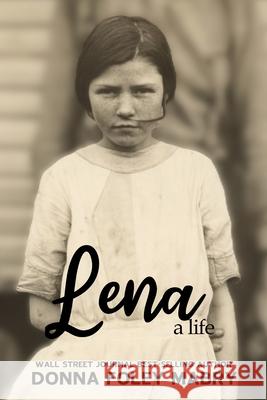 Lena, a life Donna Foley Mabry 9798336916041 Independently Published - książka