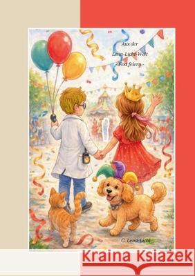 Lena-Licht-Welt: Feste feiern C. Lena-Licht 9783695708451 Bod - Books on Demand - książka