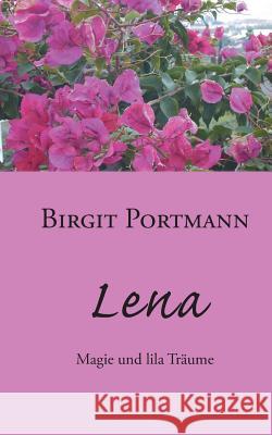 Lena: Magie und lila Träume Birgit Portmann 9783738625028 Books on Demand - książka