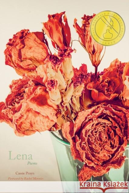 Lena: Poems Cassie Pruyn Rachel Mennies 9781682831496 Texas Tech University Press - książka