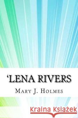 'Lena Rivers Mary J 9781975637514 Createspace Independent Publishing Platform - książka