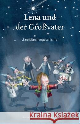 Lena und der Großvater: Eine Märchengeschichte Meier, Erika 9783861968283 Papierfresserchens Mtm-Verlag - książka
