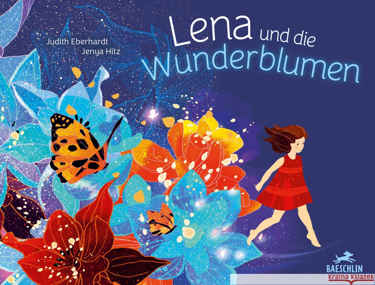 Lena und die Wunderblumen Eberhardt, Judith 9783038930402 Baeschlin - książka