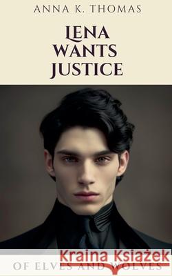 Lena Wants Justice Anna K Thomas 9783969770696 Anderland Books - książka