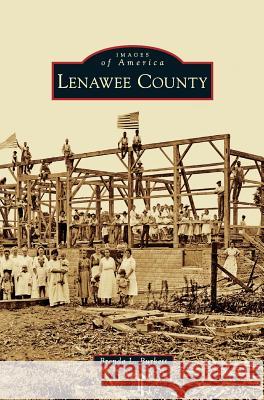 Lenawee County Brenda L. Burkett 9781540225856 Arcadia Publishing Library Editions - książka