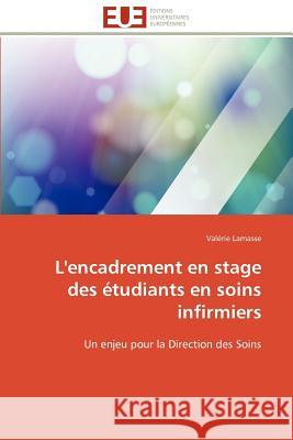 L'Encadrement En Stage Des Étudiants En Soins Infirmiers Lamasse-V 9786131595899 Editions Universitaires Europeennes - książka
