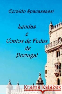 Lendas E Contos De Fadas De Portugal Geraldo Spacassassi 9786501199337 Clube de Autores - książka