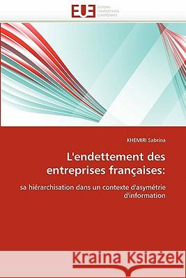 L''endettement Des Entreprises Françaises Sabrina-K 9786131564314 Editions Universitaires Europeennes - książka