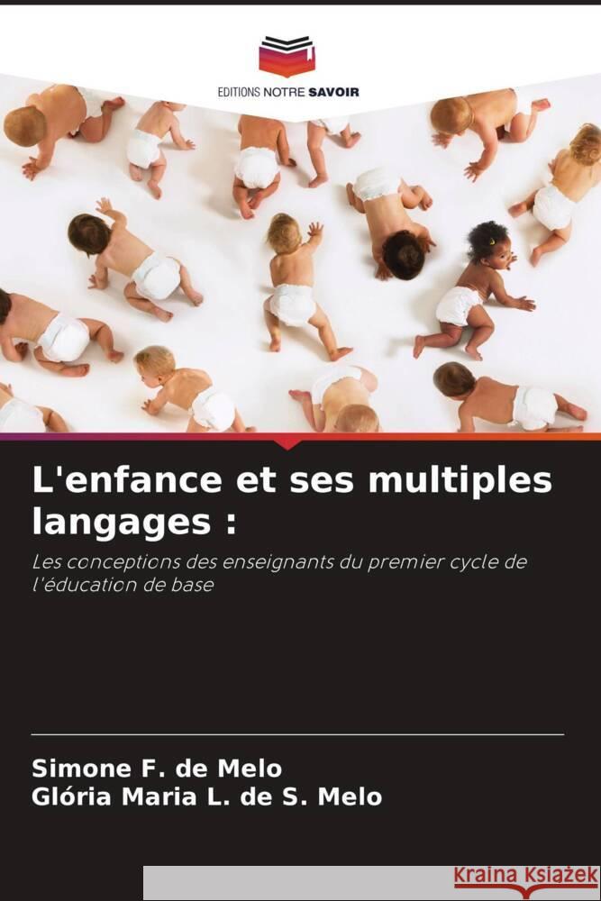L'enfance et ses multiples langages Simone F Gl?ria Maria L 9786207243648 Editions Notre Savoir - książka