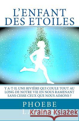 L'Enfant des Etoiles Lauren, Phoebe 9781461147312 Createspace - książka