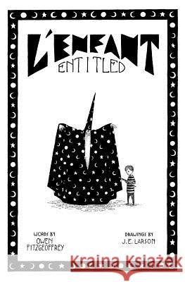 L'enfant Entitled Larson, J. E. 9781537029030 Createspace Independent Publishing Platform - książka