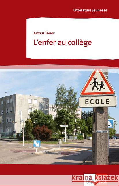 L'enfer au collège : Französische Lektüre für das 5. und 6. Lernjahr Ténor, Arthur 9783125921412 Klett - książka