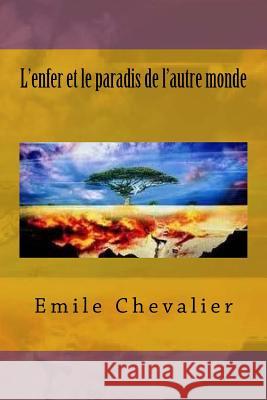 L'enfer et le paradis de l'autre monde Ballin, G-Ph 9781522778851 Createspace Independent Publishing Platform - książka