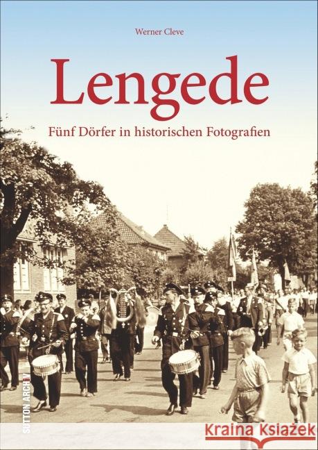Lengede : Alte Bilder erzählen Cleve, Werner 9783954005086 Sutton Verlag - książka