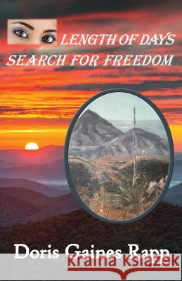Length of Days - Search for Freedom Doris Gaines Rapp 9780991503391 Daniel's House Publishing - książka