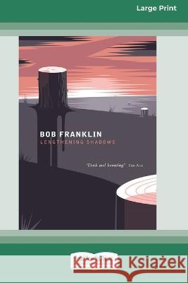 Lengthening Shadows [Large Print 16pt] Bob Franklin 9780369391940 ReadHowYouWant - książka