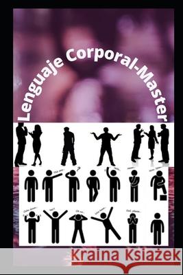 Lenguaje Corporal-Master The Great Alexandar The Great 9798844619892 Independently published - książka