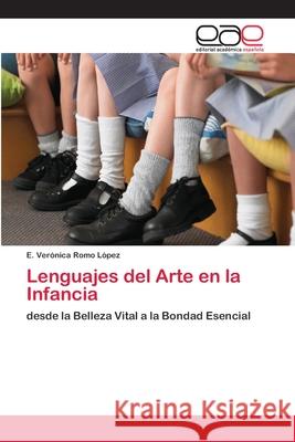 Lenguajes del Arte en la Infancia Romo López, E. Verónica 9786202244855 Editorial Académica Española - książka