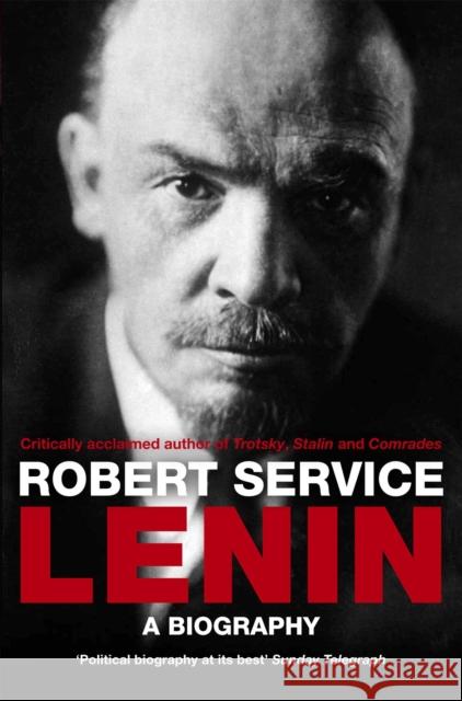 Lenin: A Biography Robert Service 9780330518383 Pan Macmillan - książka