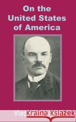 Lenin On the United States of America Vladimir Ilich Lenin 9781410200532 University Press of the Pacific - książka