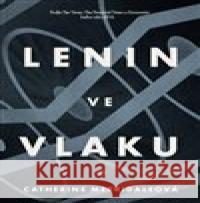 Lenin ve vlaku Catherine Merridaleová 9788025723722 Argo - książka