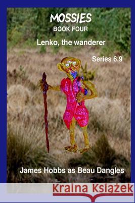 Lenko the wanderer Series 6.9 Hobbs, James Edward 9781537514154 Createspace Independent Publishing Platform - książka