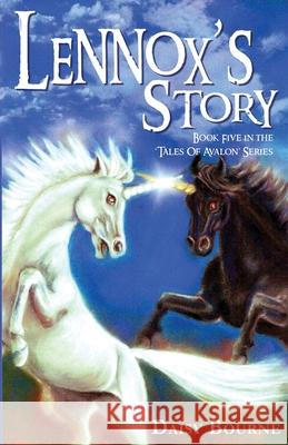 Lennox's Story: Book Five in the Tales of Avalon Series Daisy Bourne 9781999902957 Daisy Bourne - książka