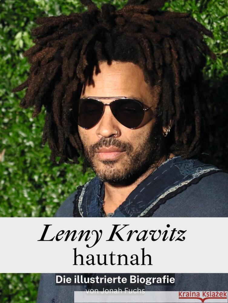 Lenny Kravitz hautnah - Komplett in Farbe Fuchs, Jonah 9783759104496 FlipFlop - książka