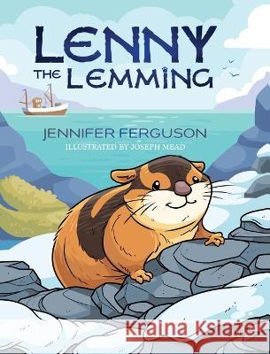 Lenny the Lemming Jennifer Ferguson 9781088087831 Palmetto Publishing - książka