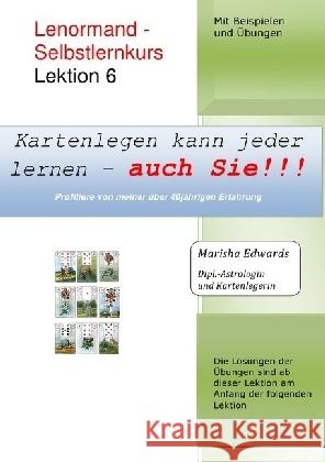 Lenormand - Selbstlernkurs (L6) : Lektion 6 Edwards, Marisha 9783741846472 epubli - książka
