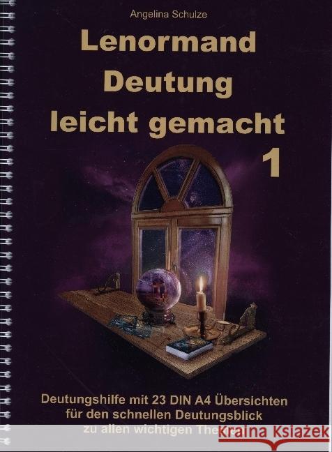 Lenormand Deutung leicht gemacht 1 Schulze, Angelina 9783967381870 Angelina Schulze Verlag - książka