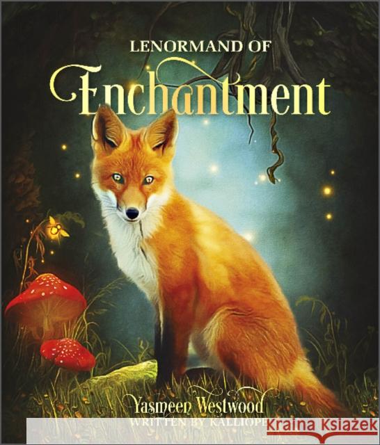 Lenormand of Enchantment Yasmeen Westwood Kalliope Haratsidis 9780764363788 Schiffer Publishing Ltd - książka