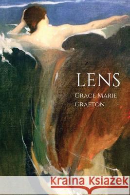 Lens Grace Marie Grafton 9781950730056 Unsolicited Press - książka