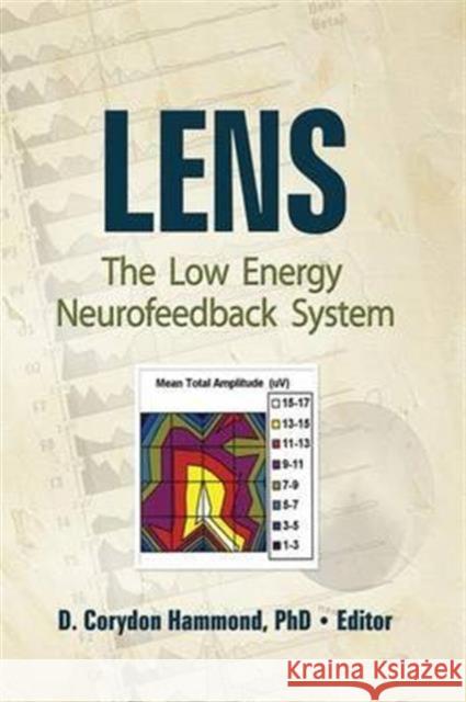 Lens: The Low Energy Neurofeedback System Corydon D. Hammond 9781138136021 Routledge - książka