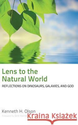 Lens to the Natural World Kenneth H Olson, Jack Horner 9781498260787 Wipf & Stock Publishers - książka