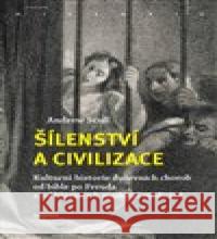 Šílenství a civilizace Andrew Scull 9788020029423 Academia - książka