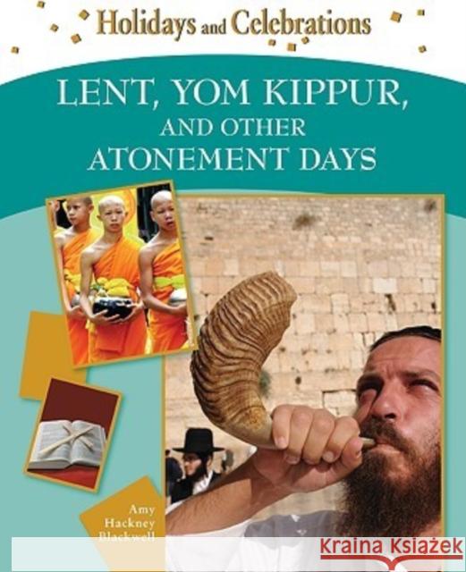 Lent, Yom Kippur, and Other Atonement Days Print Matters 9781604131000 Chelsea House Publications - książka
