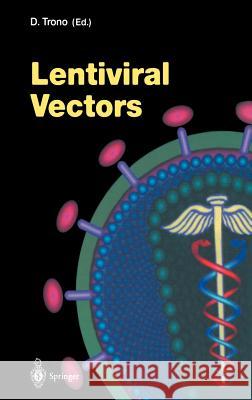 Lentiviral Vectors Didier Trono 9783540421900 Springer-Verlag Berlin and Heidelberg GmbH &  - książka