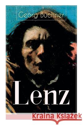 Lenz: Das Hauptwerk des Autors von Dantons Tod, Woyzeck Leonce und Lena (Eine Schizophreniestudie) Georg Buchner 9788027312450 e-artnow - książka