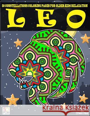 Leo 50 Coloring Pages For Older Kids Relaxation Shih, Chien Hua 9781717147561 Createspace Independent Publishing Platform - książka