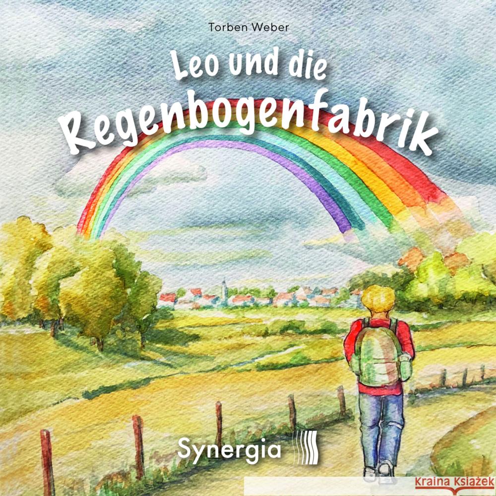 Leo & die Regenbogenfabrik Weber, Torben 9783907246740 Synergia - książka