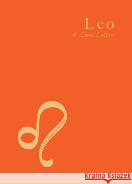 Leo: A Love Letter Heidi Rose Robbins 9781684818419 Mango - książka
