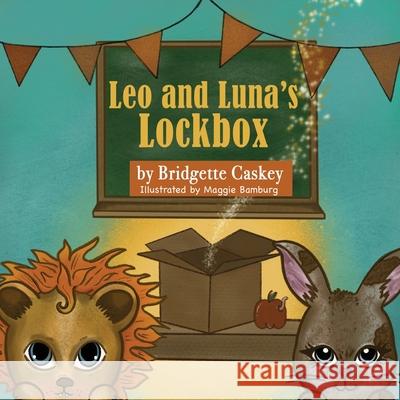 Leo and Luna's Lockbox Bridgette Caskey, Maggie Bamburg 9781955186193 J. Kenkade Publishing - książka