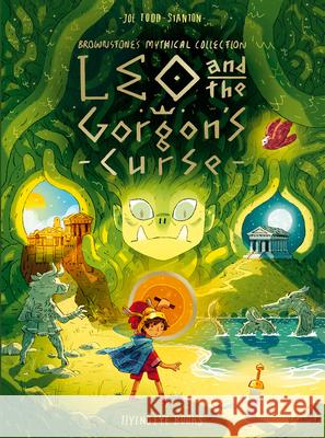 Leo and the Gorgon's Curse Todd-Stanton, Joe 9781838749897 Nobrow Press - książka