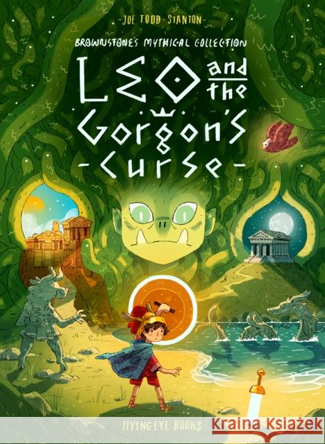 Leo and the Gorgon's Curse Joe Todd-Stanton 9781912497393 Nobrow Press - książka