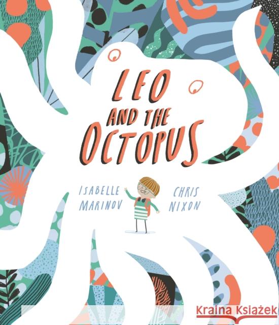 Leo and the Octopus Isabelle Marinov 9781787416550 Templar Publishing - książka