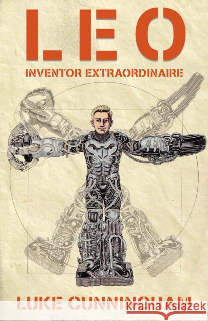 Leo, Inventor Extraordinaire Luke Xavier Cunningham 9780310770008 Zonderkidz - książka