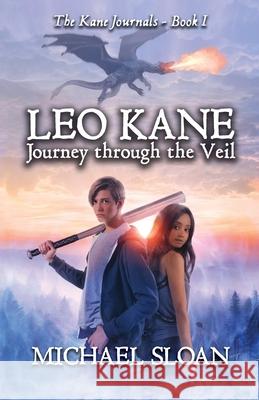 Leo Kane: Journey through the Veil Michael Sloan Spilled Red Ink LLC Selfpubbookcovers Com Viergacht 9781735687513 Michael E. Sloan - książka